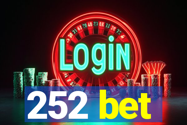 252 bet